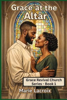 Grace at the Altar - Marie LaCroix - cover