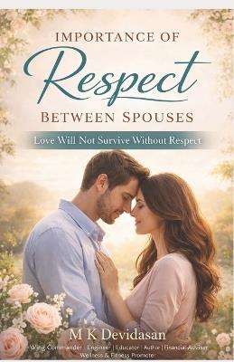 Importance of Respect Between Spouses - M K Devidasan - cover