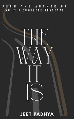 The Way It Is - Jeet Padhya - cover