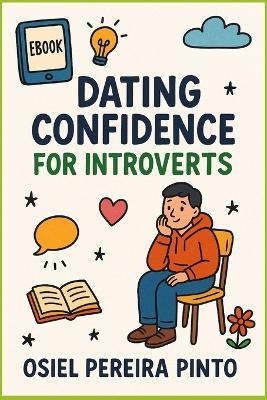 Dating Confidence for Introverts - Osiel Pinto - cover