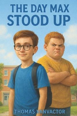 The Day Max Stood Up - Thomas Vanvactor - cover