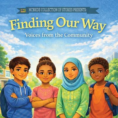 Finding Our Way: Voices From the Community - Heddrick McBride - cover