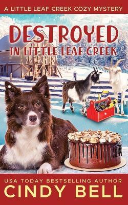 Destroyed in Little Leaf Creek - Cindy Bell - cover