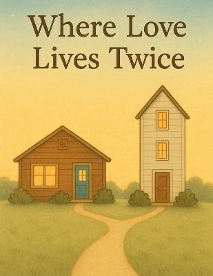 Where Love Lives Twice - Eric M Brown - cover