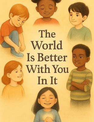 The World is Better With You In It - Eric M Brown - cover