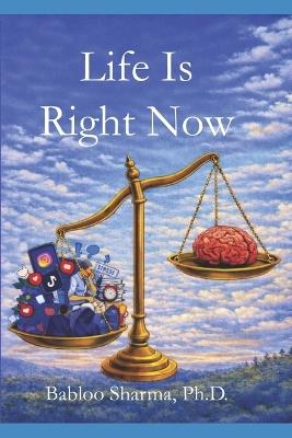 Life Is Right Now: - Even In Imbalance - Babloo Sharma - cover
