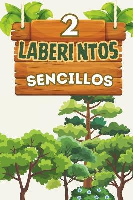 Laberintos Simples para Niños: 50 laberintos divertidos con soluciones Para niños de 4 a 8 años Ideal para vacaciones, días festivos, viajes, camping y momentos de ocio Nivel 2 - Ag Meso - cover