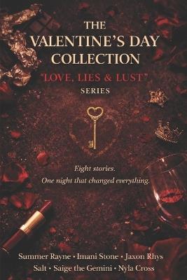 The Valentine's Day Collection: Love, Lies & Lust - Imani Stone,Jaxon Rhys,Salt Devereaux - cover