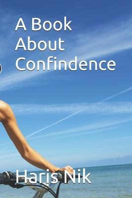 A Book About Confindence - Haris Nik - cover