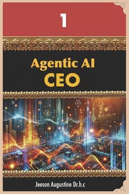 Agentic AI: CEO - Jeeson Augustine Dr H C - cover