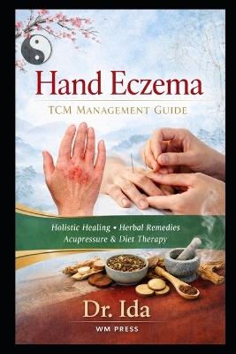 Hand Eczema TCM Management Guide - Ida - cover