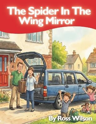 The Spider In The Wing Mirror - Ross Wilson - cover