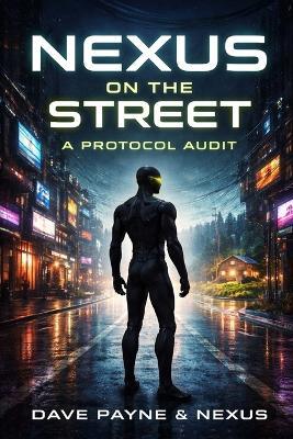Nexus on the Street: A Protocol Audit - Dave Payne - cover