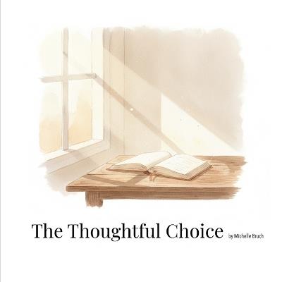 The Thoughtful Choice - Michelle Bruch - cover