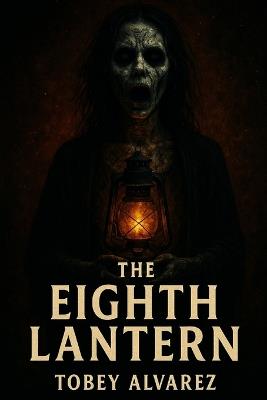 The Eighth Lantern - Tobey Alvarez - cover