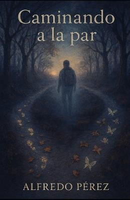 Caminando a la par - Alfredo Pérez - cover
