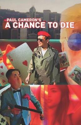 A Chance To Die - Paul Cameron - cover