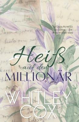Heiß auf den Millionär - Whitley Cox - cover
