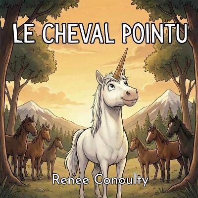 Le Cheval Pointu - Renee Conoulty - cover