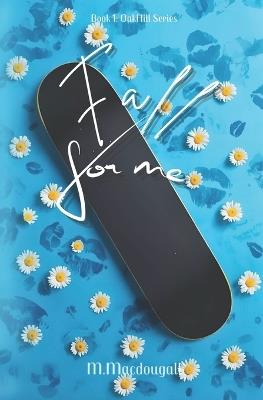 Fall For Me - M Macdougall - cover