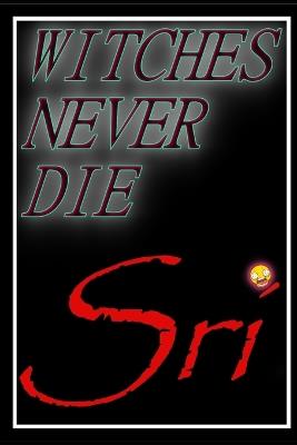 Witches Never Die - Sri M - cover