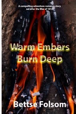 Warm Embers Burn Deep - Bettse Folsom - cover