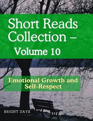 Short Reads Collection - Volume 10: Emotional Growth and Self-Respect - Bright Days - cover