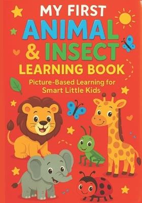 My First Animal Book: A Fun and Educational Animal Book for Toddlers and Preschoolers - Andrei Tupac - cover
