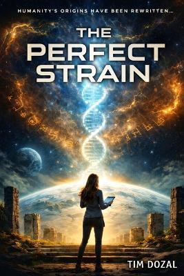 The Perfect Strain - Tim Dozal - cover