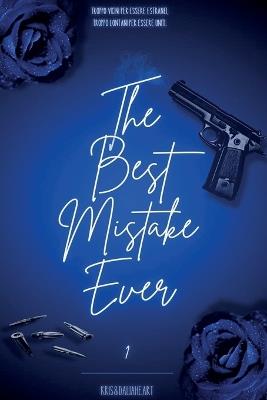 The Best Mistake Ever 1 - Kris & Dalia Heart - cover