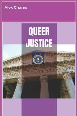 Queer Justice - Alex Charns - cover