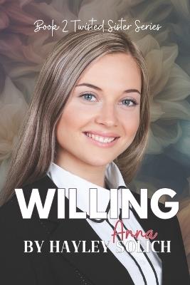 Willing: Anna - Hayley Solich - cover
