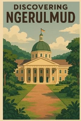 Discovering Ngerulmud - Marcello Avallone - cover