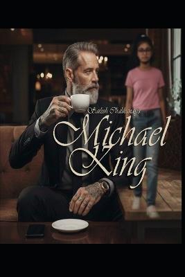 Michael King - Sailesh Chalikandy - cover