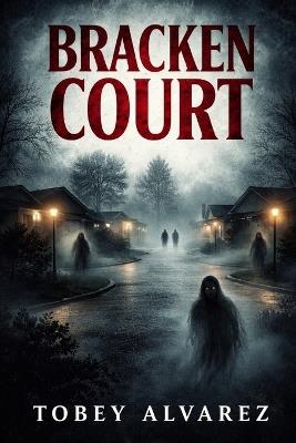 Bracken Court - Tobey Alvarez - cover