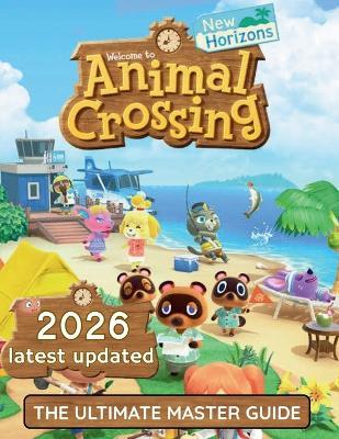 Animal Crossing: The ultimate Master guide: A Step-by-Step Guide to Building Your Dream Island and Earning Your 5-Star Rating - Allclear Architect - cover