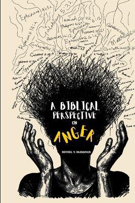 A Biblical Perspective on Anger - Bethel Blessings - cover