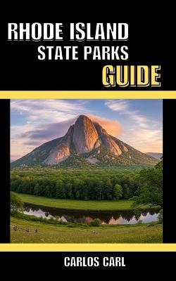 Rhode Island State Parks Guide - Carlos Carl - cover