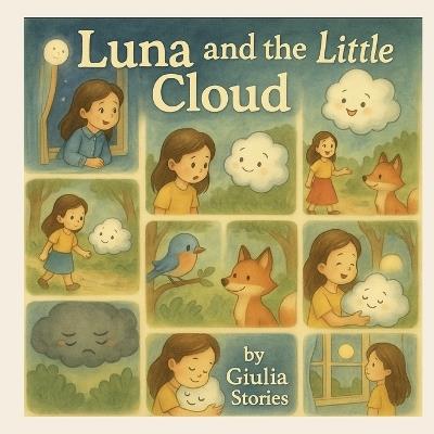 Luna and the Little Cloud: A gentle bedtime story about courage and friendship - Giulia Stories - cover