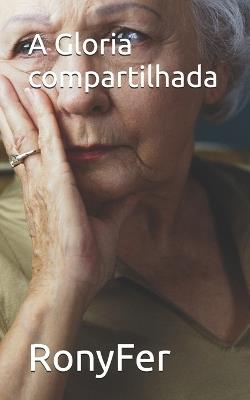 A Gloria compartilhada - Ronyfer - cover