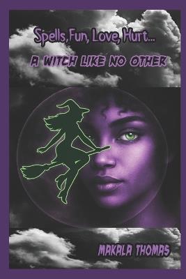 A Witch Like No Other - Makala Thomas - cover