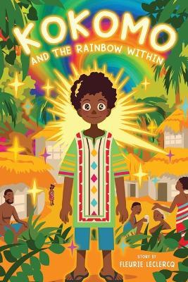 Kokomo and The Rainbow Within - Fleurie LeClercq - cover