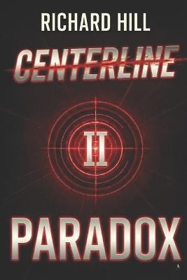 Centerline 2: Paradox - Richard Hill - cover