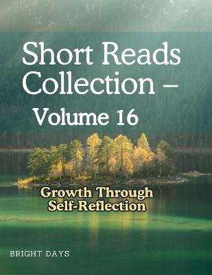 Short Reads Collection - Volume 16: Growth Through Self-Reflection - Bright Days - cover