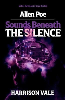 Allen Poe: Sounds Beneath the Silence - Harrison Vale - cover