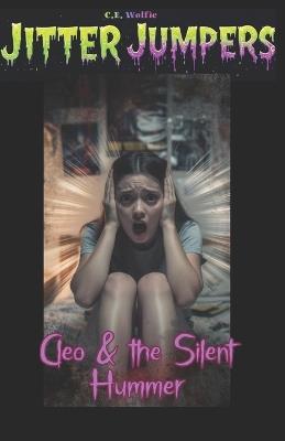 Cleo & the Silent Hummer - C E Wolfie - cover
