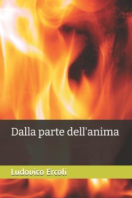Dalla parte dell'anima - Ludovico Ercoli - cover
