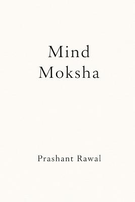 Mind Moksha - Prashant Rawal - cover