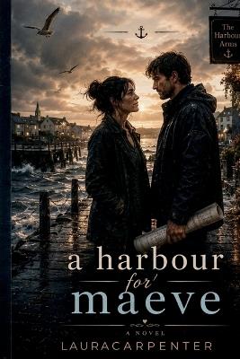 A Harbour for Maeve - Laura Carpenter - cover
