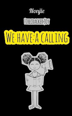 We Have a Calling - Nonjie Mpungose - cover